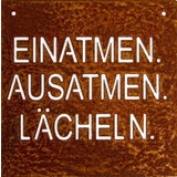 Dewoga Metal Sign "Einatmen, Ausatmen, Lächeln"