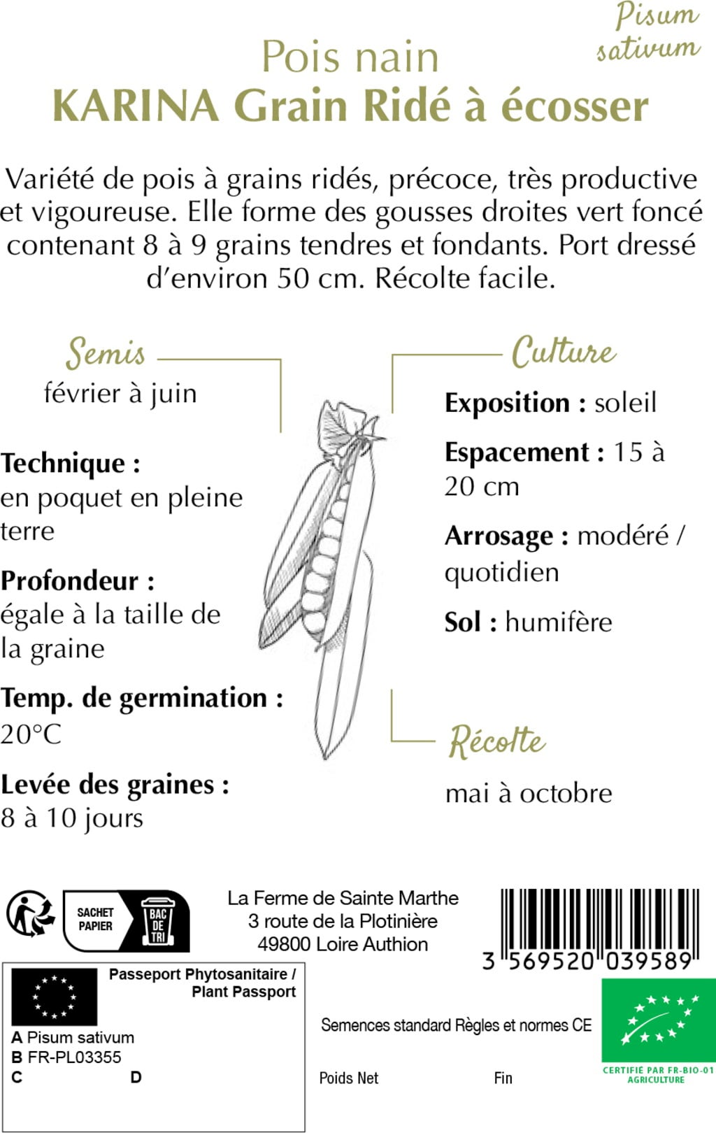 La Ferme de Sainte Marthe Dwarf Pea “Karina